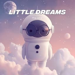 Little Dreams - Baby Lullaby