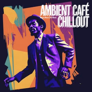 Ambient Café Chillout - Bossa Nova Cafe Music