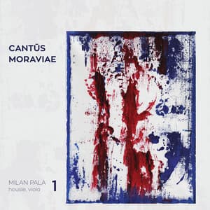 Cantūs Moraviae 1 - Milan Pala