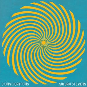 Convocations - Sufjan Stevens