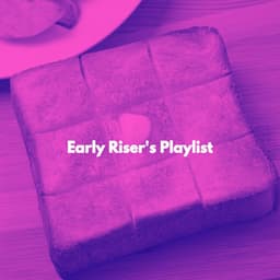 Early Riser's Playlist - Happy Instrumental Music