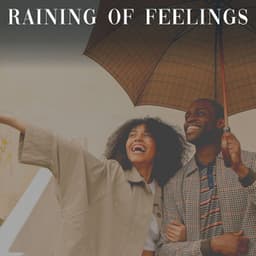Raining of Feelings - Rain Hard