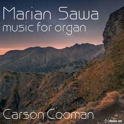 Marian Sawa: Music for Organ - Marian Sawa