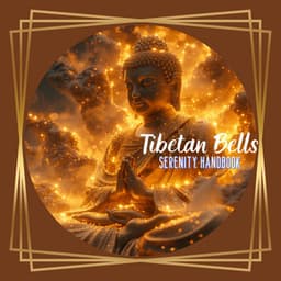 Tibetan Bells: Serenity Handbook - Bhutan Tradition