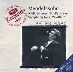 Mendelssohn: Symphony No.3; A Midsummer Night's Dream - Felix Mendelssohn