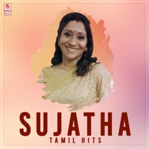 Sujatha - Tamil Hits - Sujatha