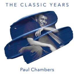 The Classic Years - Paul Chambers
