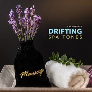 Drifting Spa Tones - Spa Massage