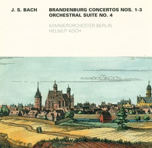Bach: Brandenburg Concertos Nos. 1-3 / Overture  No. 4 - Berlin Chamber Orchestra