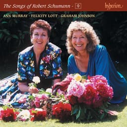Schumann: The Complete Songs, Vol. 9 - Robert Schumann