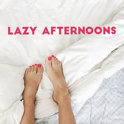 Lazy Afternoons: Chill Out Ambient Music - Ibiza Deep House Lounge