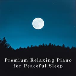 Premium Relaxing Piano for Peaceful Sleep - Relax α Wave