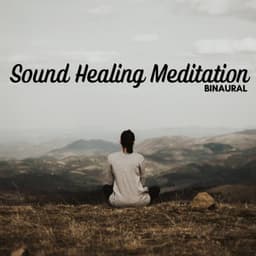 Binaural: Sound Healing Meditation - Binaural Guidance
