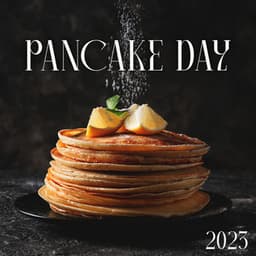 Pancake Day 2023: Slow Breakfast Jazz, Shrove Tuesday, Morning Coffee Jazz - Morning Jazz Background Club