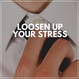 Loosen up Your Stress - Massage Music Playlist