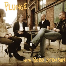 Plunge with Bobo Stenson - Plunge