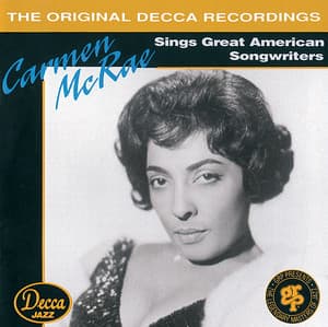 Sings Great American Songwriters - Carmen McRae