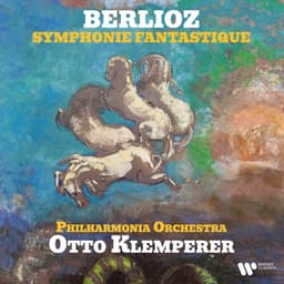 Berlioz: Symphonie fantastique, Op. 14 - Otto Klemperer