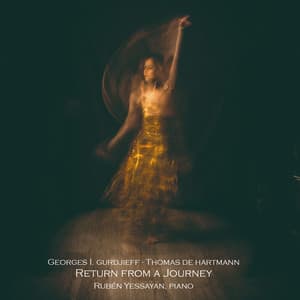 G.I. Gurdjieff & T. De Hartmann: Return from a Journey - G. I. Gurdjieff