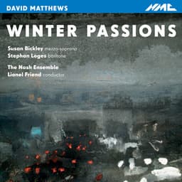David Matthews: Winter Passions - David Matthews