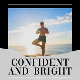 Confident and Bright - Insomnia Relief Music