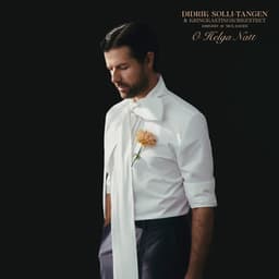 O Helga Natt - Didrik Solli-Tangen