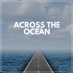 Heart of the Great Ocean - Relaxation Ocean Waves Academy