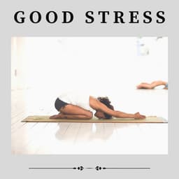 Good Stress - Quiet Meditation Music