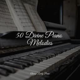 50 Relaxing Piano Songs to Bring Your Mind Clarity - RPM (Relaxing Piano Music)