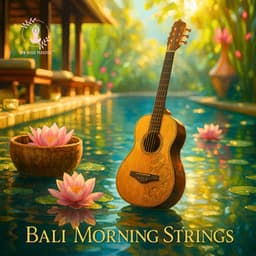 Bali Morning Strings - Spa Music Paradise