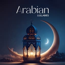 Arabian Lullabies: Relaxing Nights, Instrumental Piano, Flutes and Music Box on the Desert - Egyptian Meditation Temple