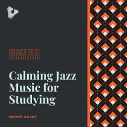 Calming Jazz Music for Studying - University Jazz Cafe