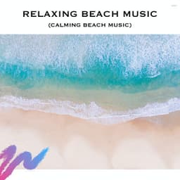 Relaxing Beach Music - Serene Rose