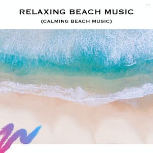 Relaxing Beach Music - Serene Rose