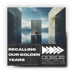 Recalling Our Golden Years - Ruhige Musik