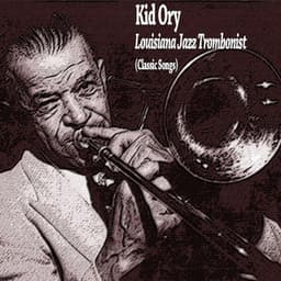 Louisiana Jazz Trombonist - Kid Ory