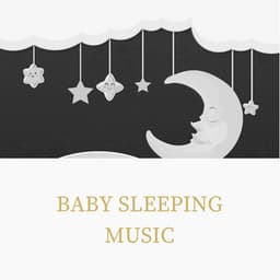 Baby Sleeping Music - Classical Lullabies