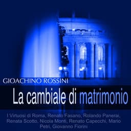 Rossini: La cambiale di matrimonio - Gioachino Rossini
