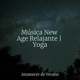 Música New Age Relajante | Yoga - Canciones Infantiles