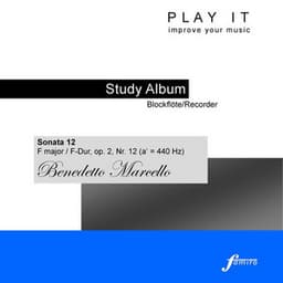 Play It - Lern Album für Blockflöte; Benedetto Marcello: Sonata 12 in F-Dur, Op. 2, No. 12 - Benedetto Marcello