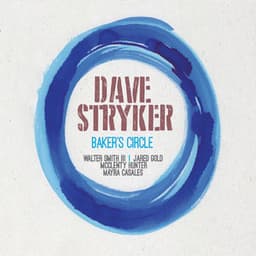 Baker's Circle - Dave Stryker
