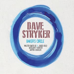 Baker's Circle - Dave Stryker