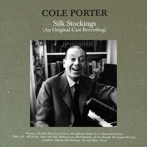 Silk Stockings - Cole Porter