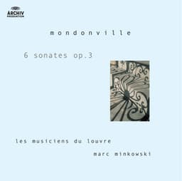Mondonville: Op.3 - Jean-Joseph Cassanéa De Mondonville