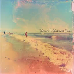Beach to Business Calls - Ocean Waves