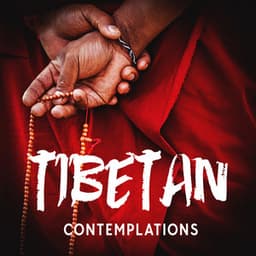 Tibetan Contemplations: Tame the Mind - Meditation Spa