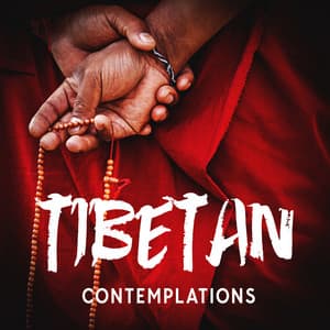Tibetan Contemplations: Tame the Mind - Meditation Spa
