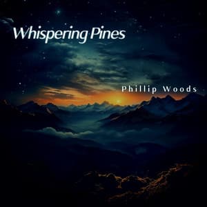 Whispering Pines: Night Tunes - Phillip Woods