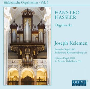 Süddeutsche Orgelmeister, Vol. 5: Hans Leo Hassler - Hans Leo Hassler