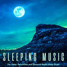 Sleeping Music For Sleep, Relaxation and Binaural Beats Sleep Music - Sleeping Music Experience